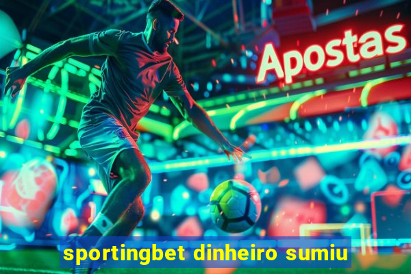 sportingbet dinheiro sumiu